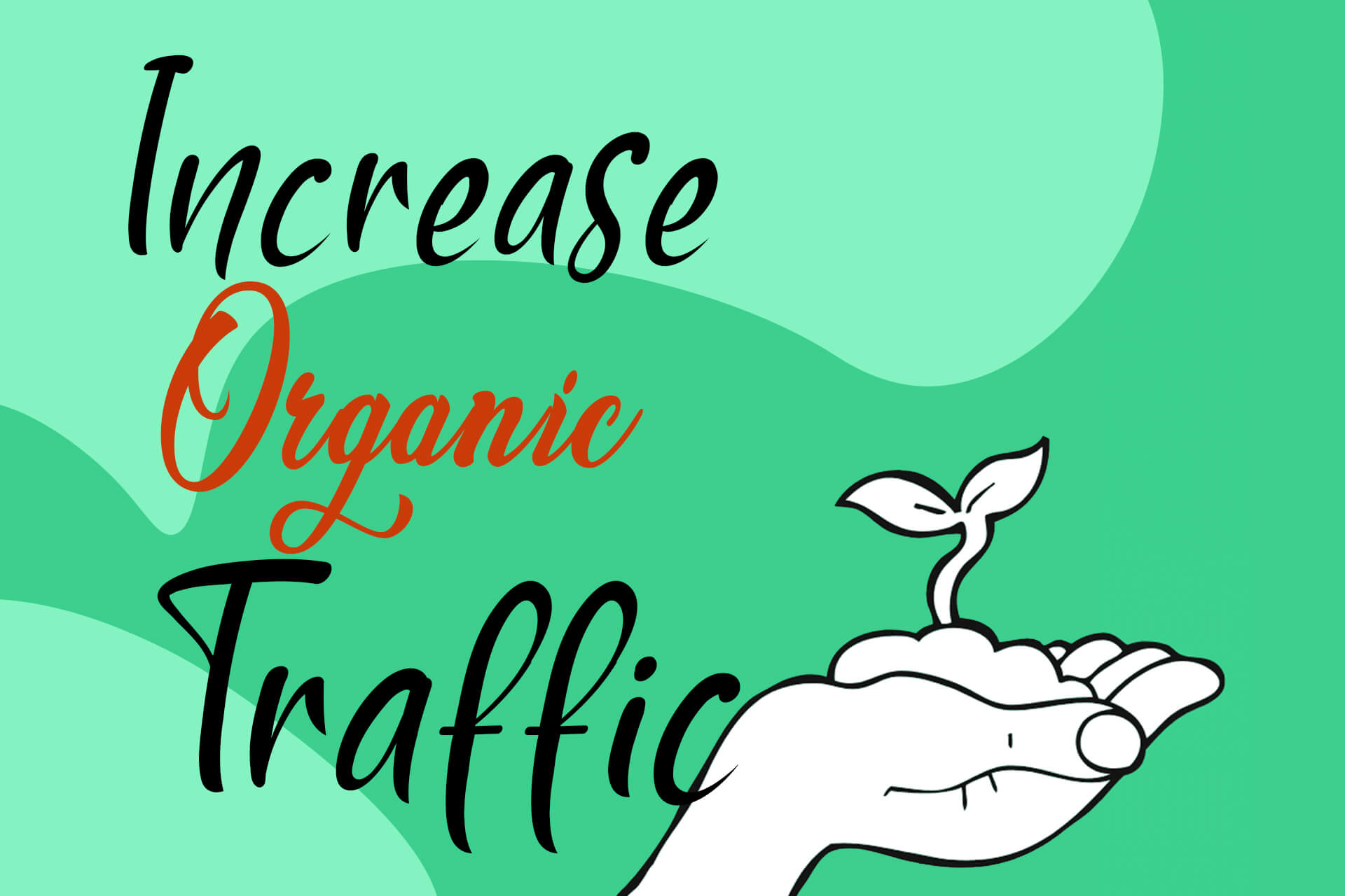 You can increase organic traffic
