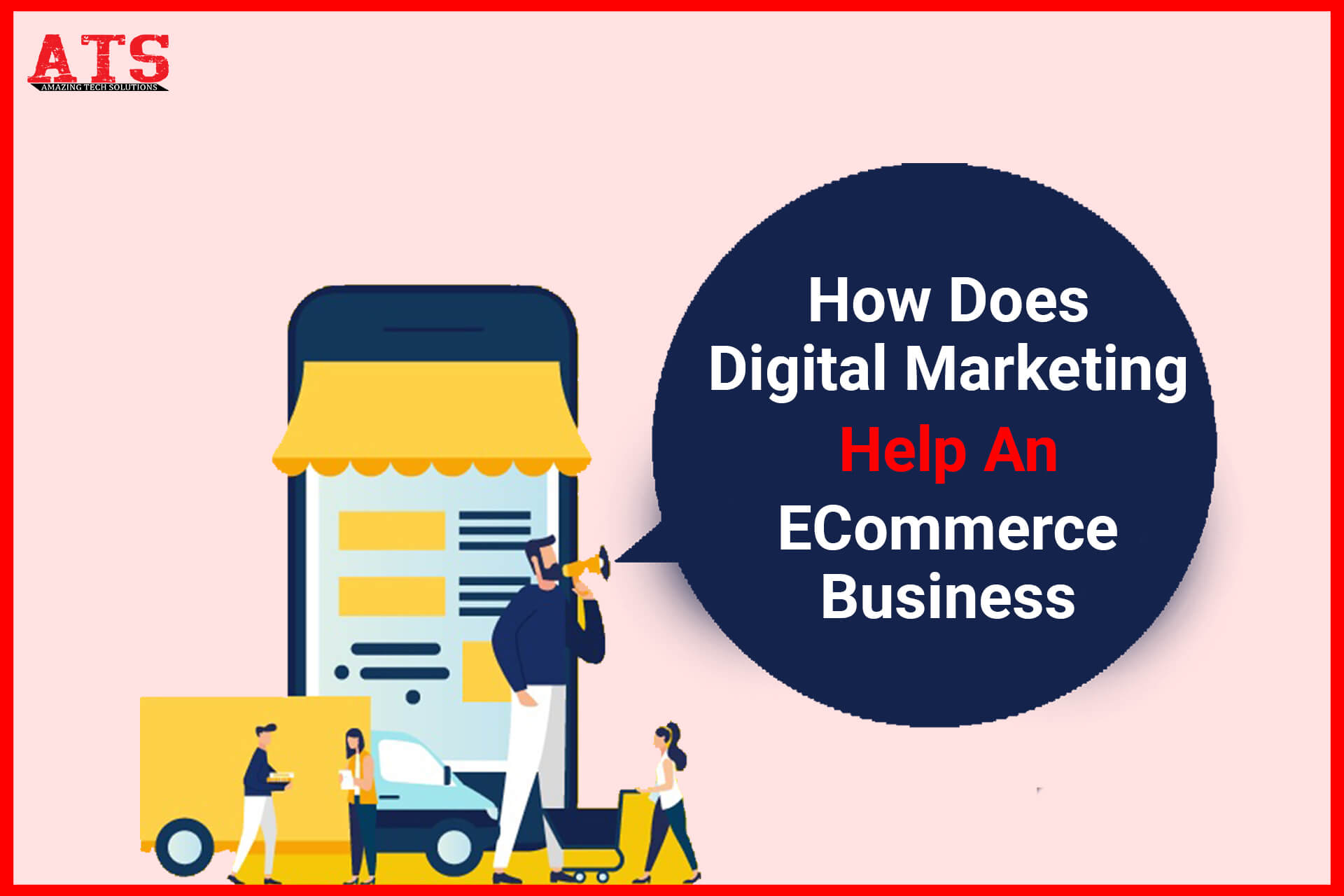 How Digital Marketing Help An E-Commerce Business?